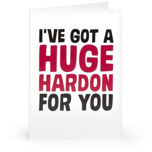 I've Got A Huge.... Adult Greetings Card - Unbranded